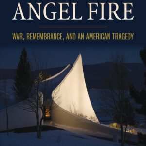 "The Vietnam Veterans Memorial at Angel Fire" - Paperback